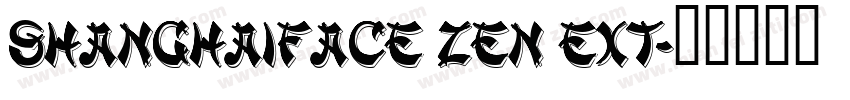 ShanghaiFace Zen Ext字体转换